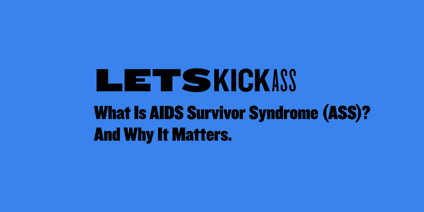 Who Are Long-Term Survivors?. From ACHIEVE: A JOURNAL ON HIV… | by Tez ...