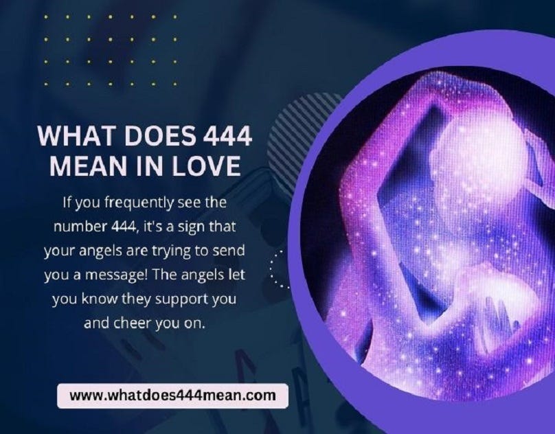 What Does 444 Mean What Does 444 Mean Medium