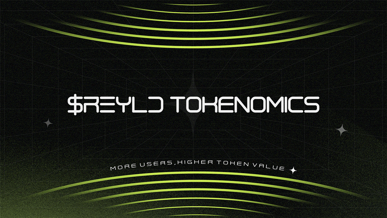 $REYLD Tokenomics