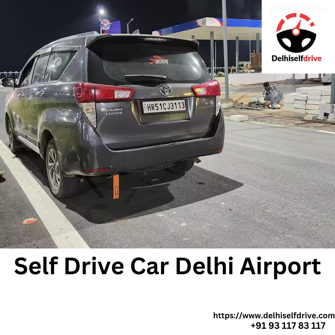 SelfDrive Car Rental in Delhi for Outstation Trips Explore nearby