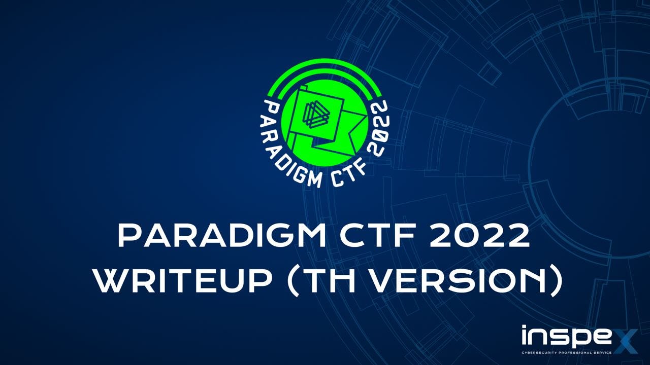 [TH] Paradigm CTF 2022 Writeup