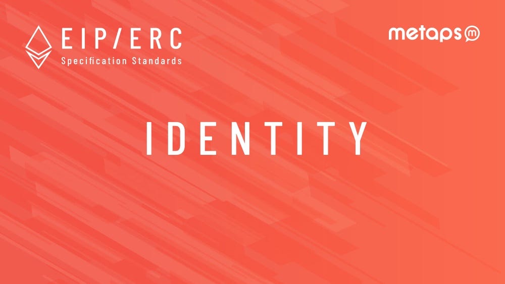【EIP/ERC Vol.3】〜EthereumにおけるIdentity規格について〜