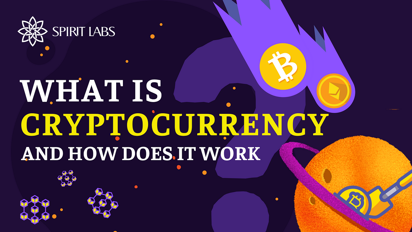 What is Cryptocurrency and How does it work?
