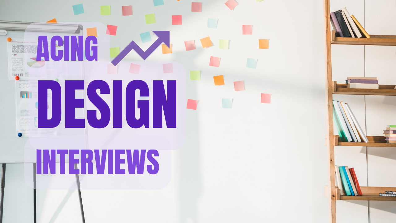 Cracking a Design Interview. Few tips to nail that dream design job ...