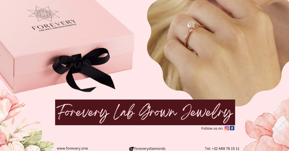 Forevery Lab Diamond: The Sustainable Choice for Forever Love 