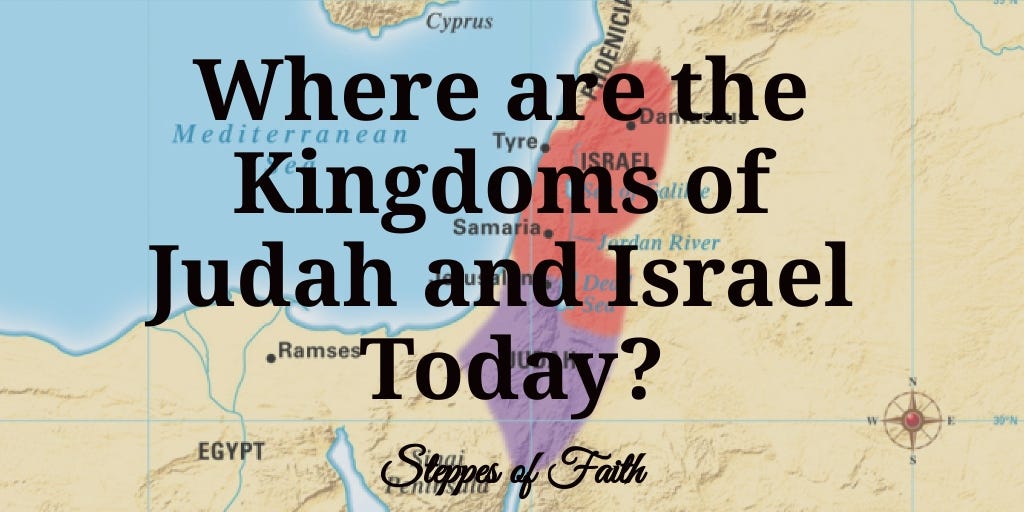 Where are the Kingdoms of Judah and Israel Today?
