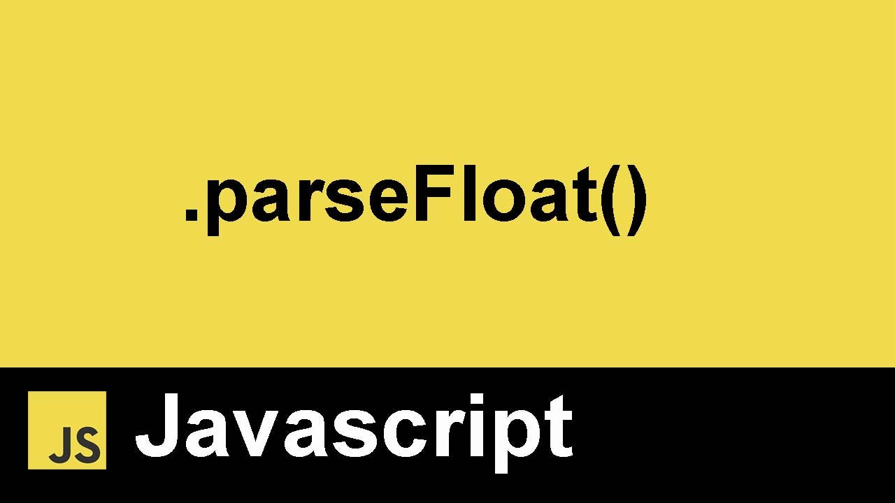 What does parseFloat mean in JavaScript? - Shamim AL-Mamun - Medium
