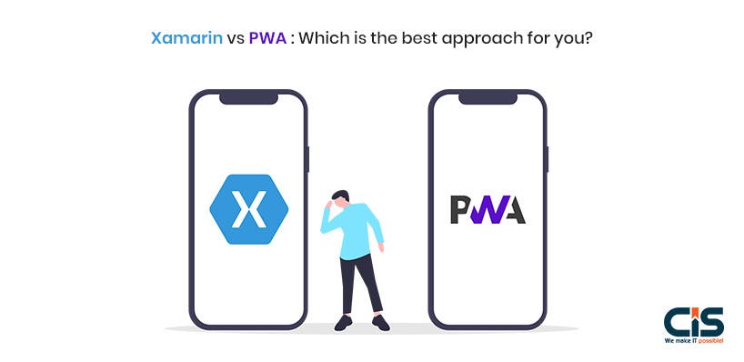 Xamarin vs PWA: Which is the best approach for you?