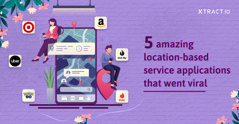 5 amazing location-based service applications that went viral