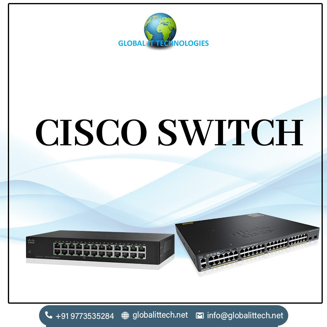 Cisco Switch Suppliers Globalittechnologies Medium