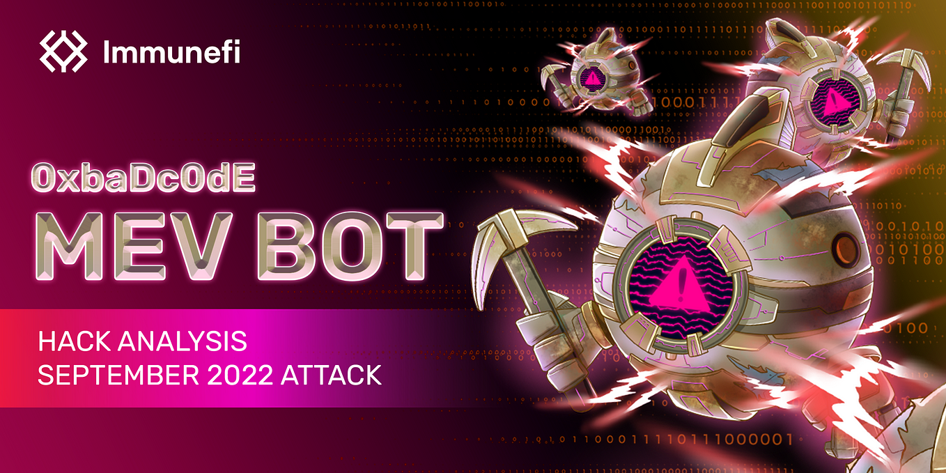 Hack Analysis: 0xbaDc0dE MEV Bot, September 2022