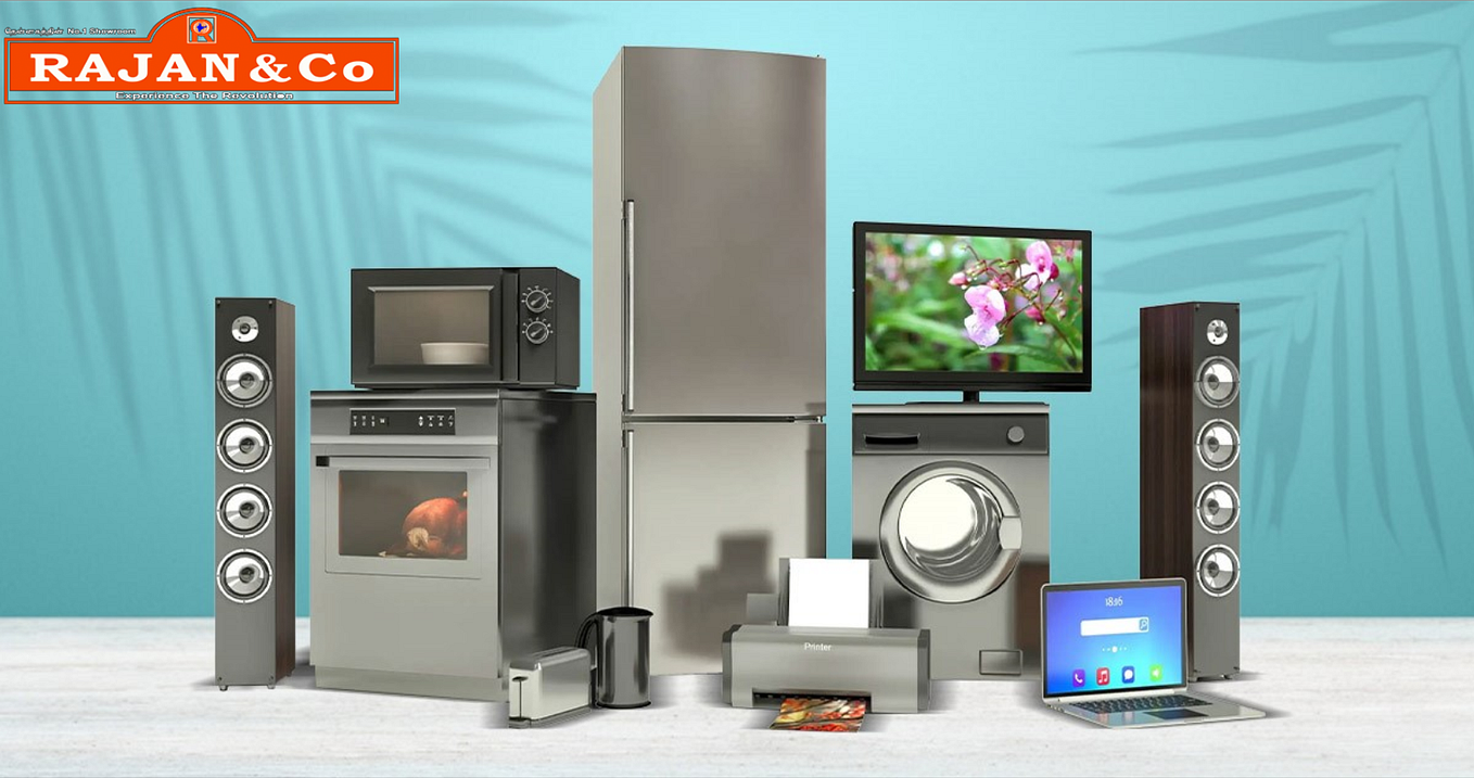 Finest home appliances at the best available prices — Rajan & Co by