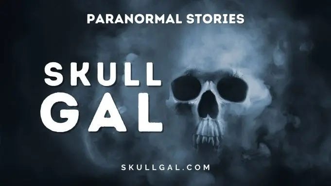 Paranormal Stories-Skull Gal