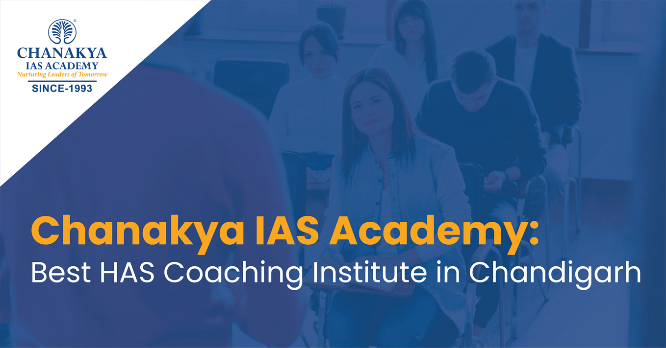 PCS Coaching In Chandigarh || Chanakya IAS Academy | By ...