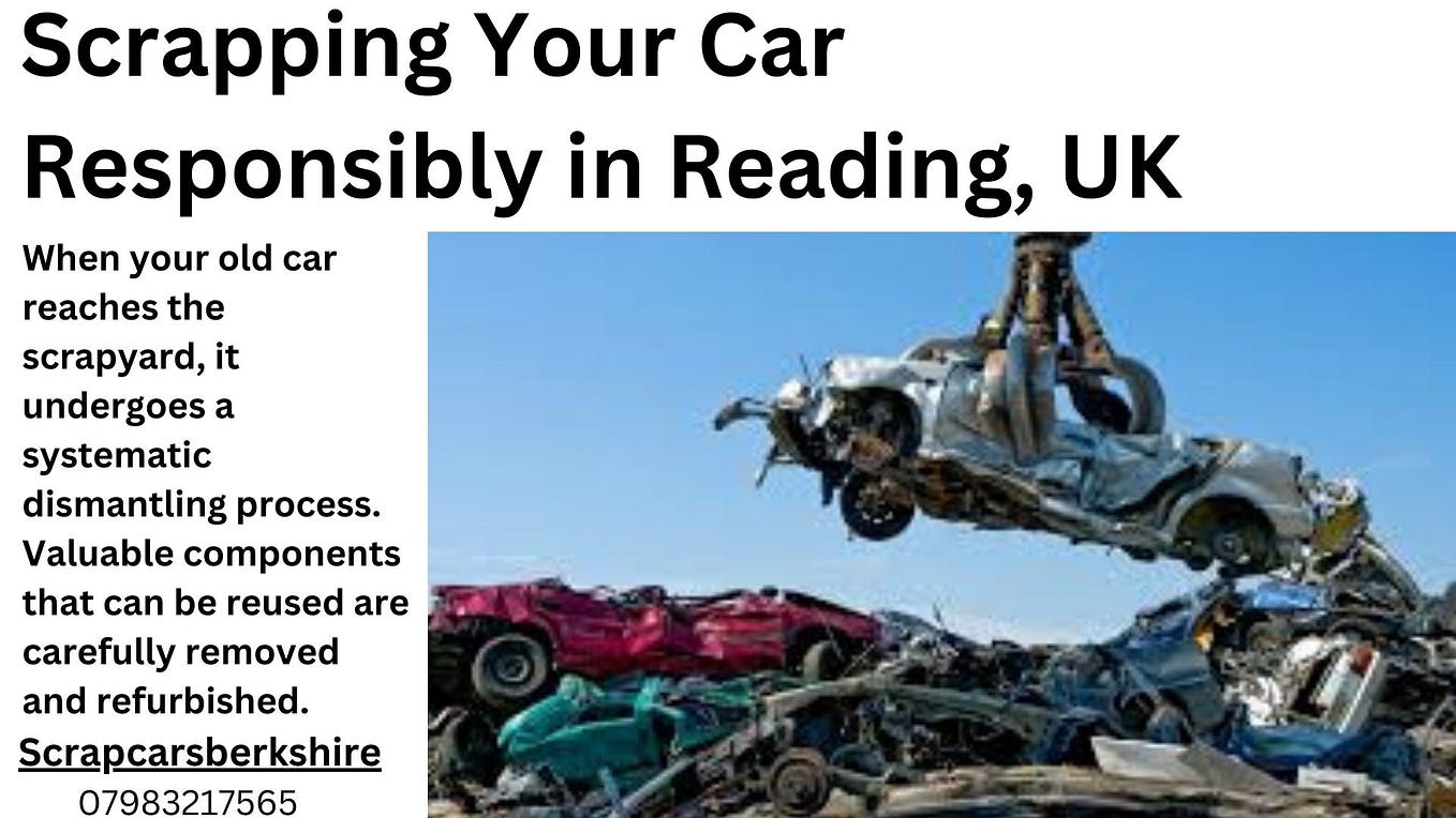 Sustainable Solutions for Scrapping Your Car in Reading, UK by scrap