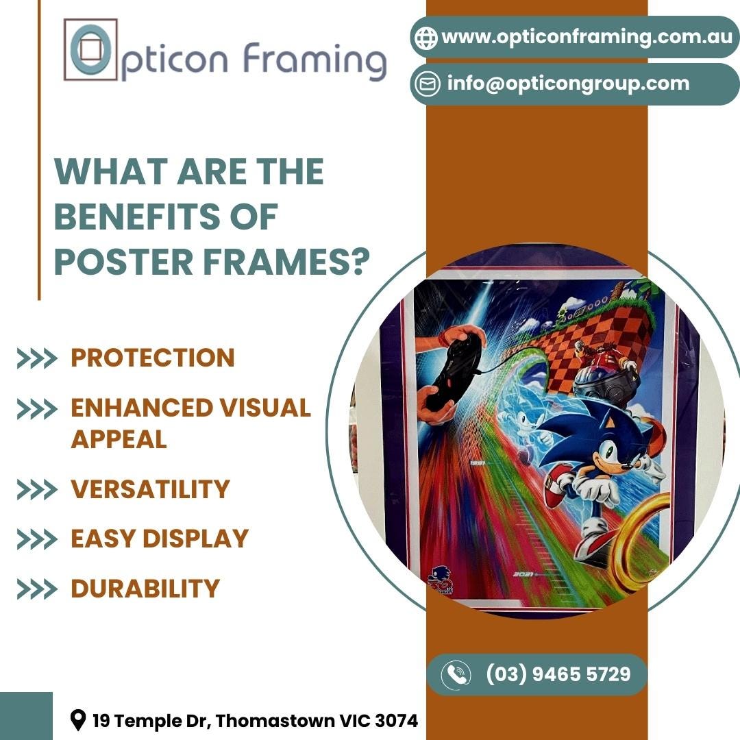 What Are the Benefits of Poster Frames? OpticonFraming Medium