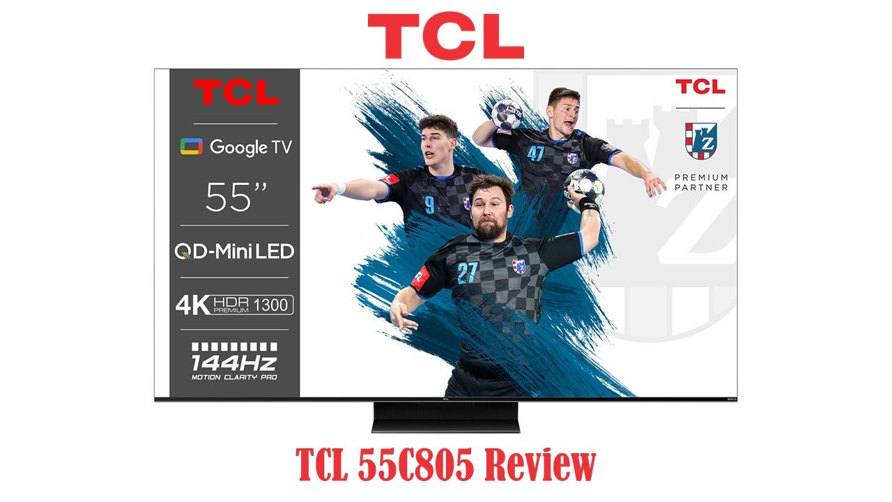 TCL 55C805 Review: Affordable 4K Mini-Led TV Excellence - TheTechBasic -  Medium