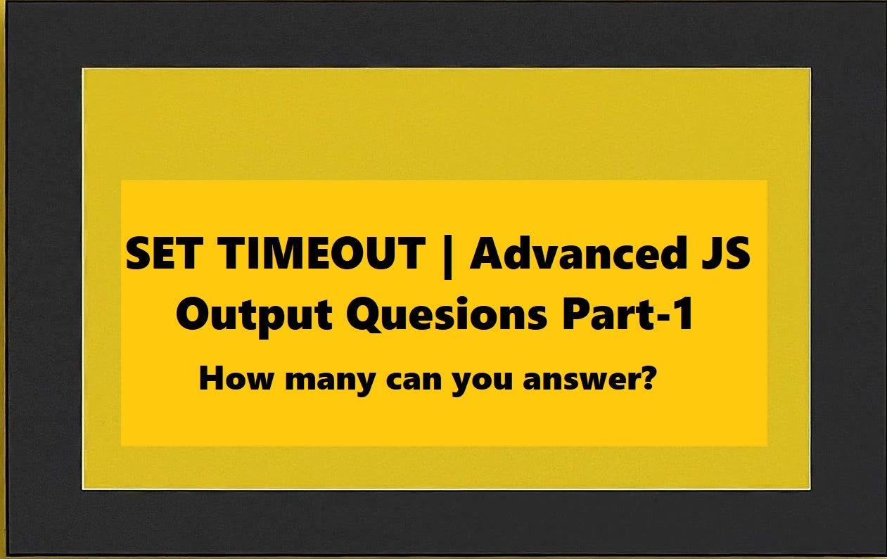 Advanced JS Interview #1: setTimeout. Deep-dive into var/let problem ...