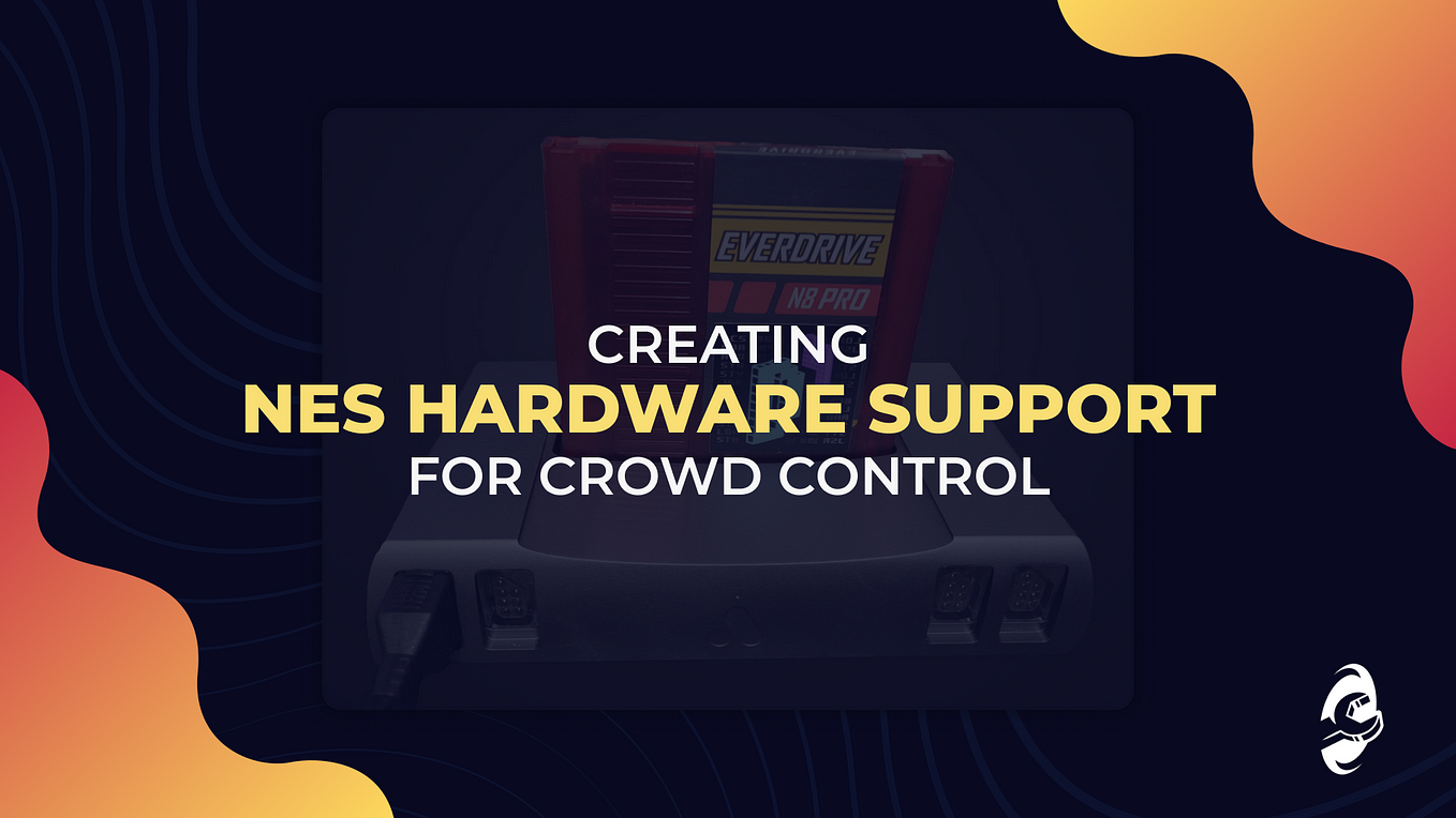 Creating NES Hardware Support for Crowd Control
