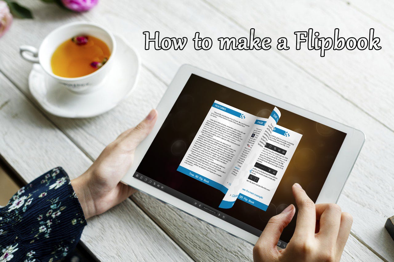 How to Make a Flipbook