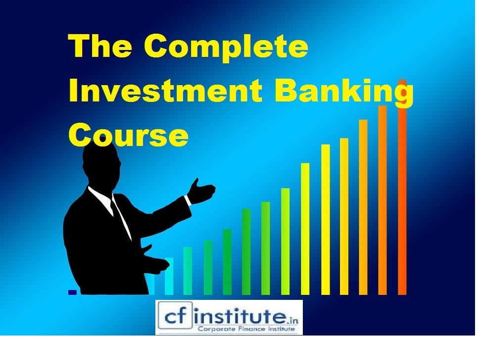 Why Investment Banking Course Investment Banking Course 100 By CF why-investment-banking-course-investment-banking-course-100-by-cf