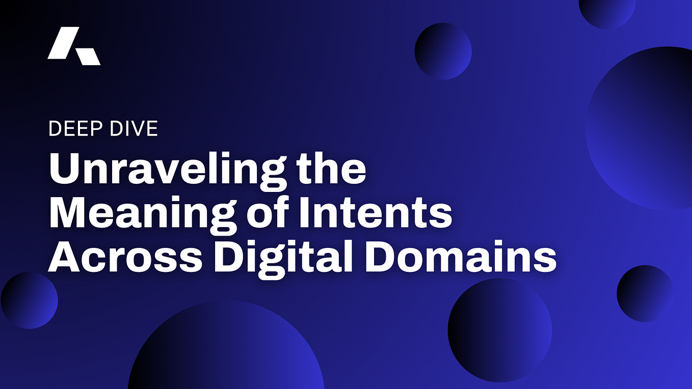 Unraveling the Meaning of Intents across Digital Domains