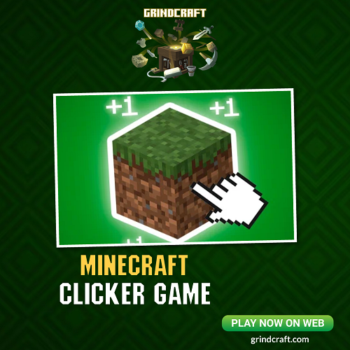 Get The Best Minecraft Clicker Game - Grind Craft - Medium