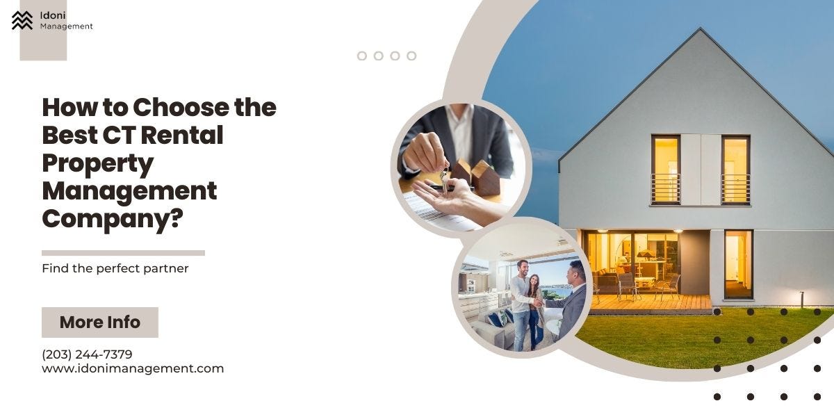 How to Choose the Best CT Rental Property Management Company? Idoni
