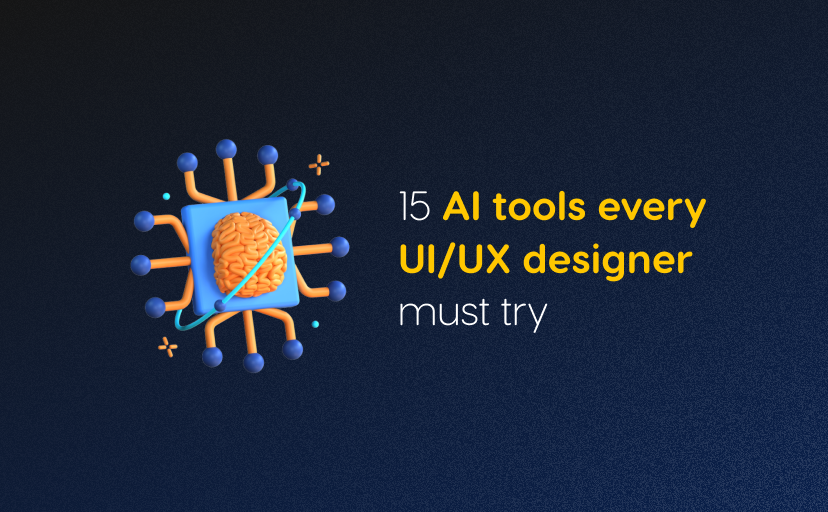 15 AI tools every UI/UX designer must try