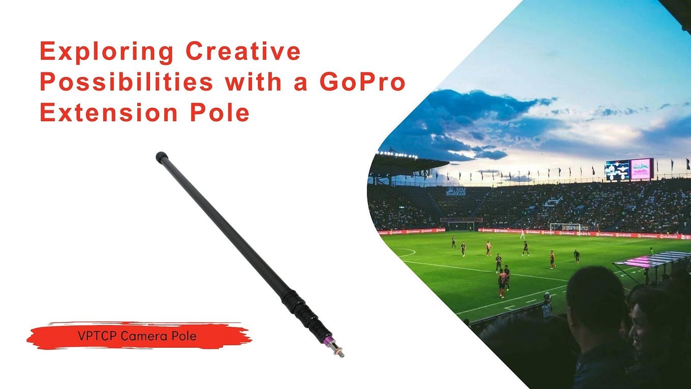 Porn Gopro Pole - Exploring Creative Possibilities with a GoPro Extension Pole | by VPTCP  Camera Pole | Aug, 2023 | Medium