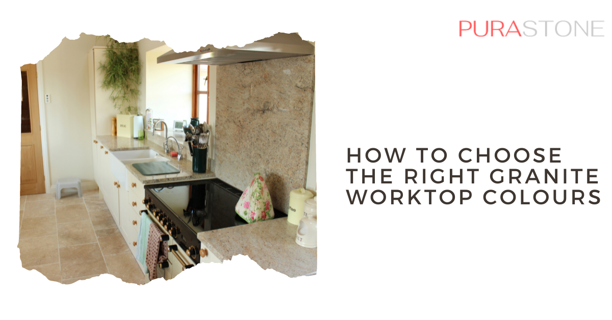 How to Pick the Right Granite Worktop for Your Kitchen by Pura Stone