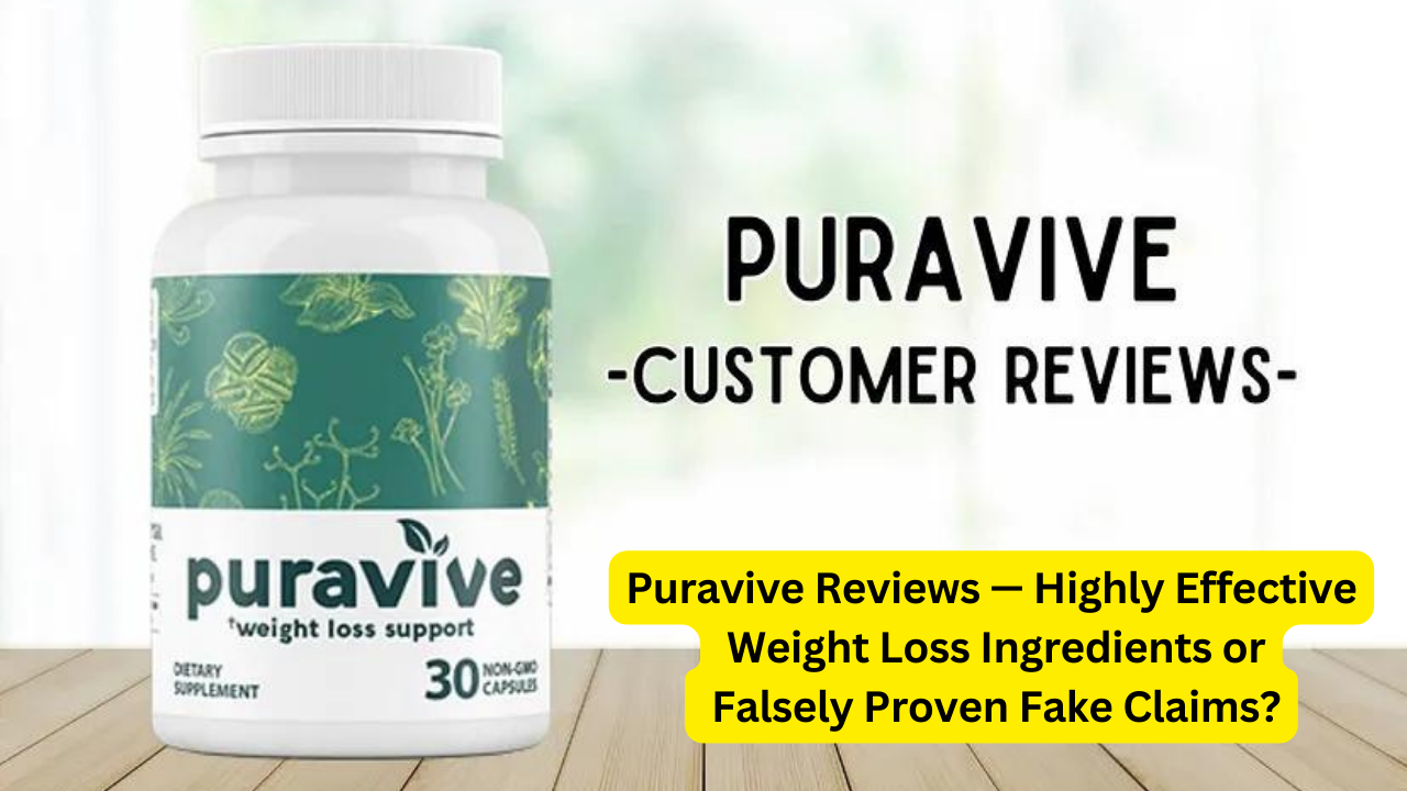 Puravive CustomerReviews — Does Puravive Weight Loss Really Work? PUIE ...