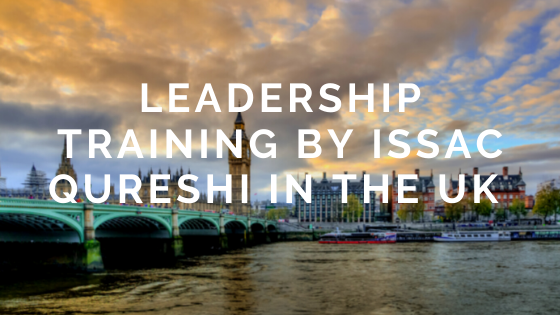 Leadership Training by Issac Qureshi in the UK