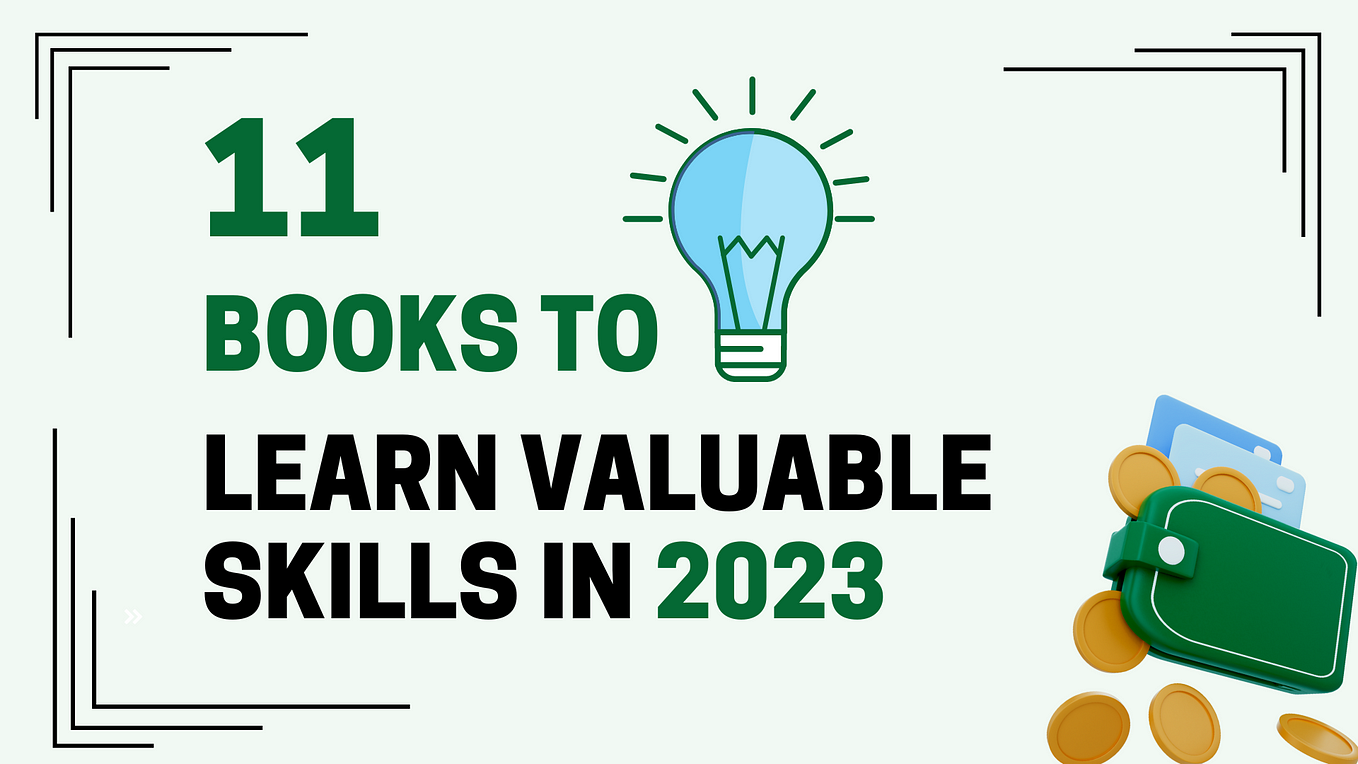 11 Books to Learn Valuable Skills in 2023