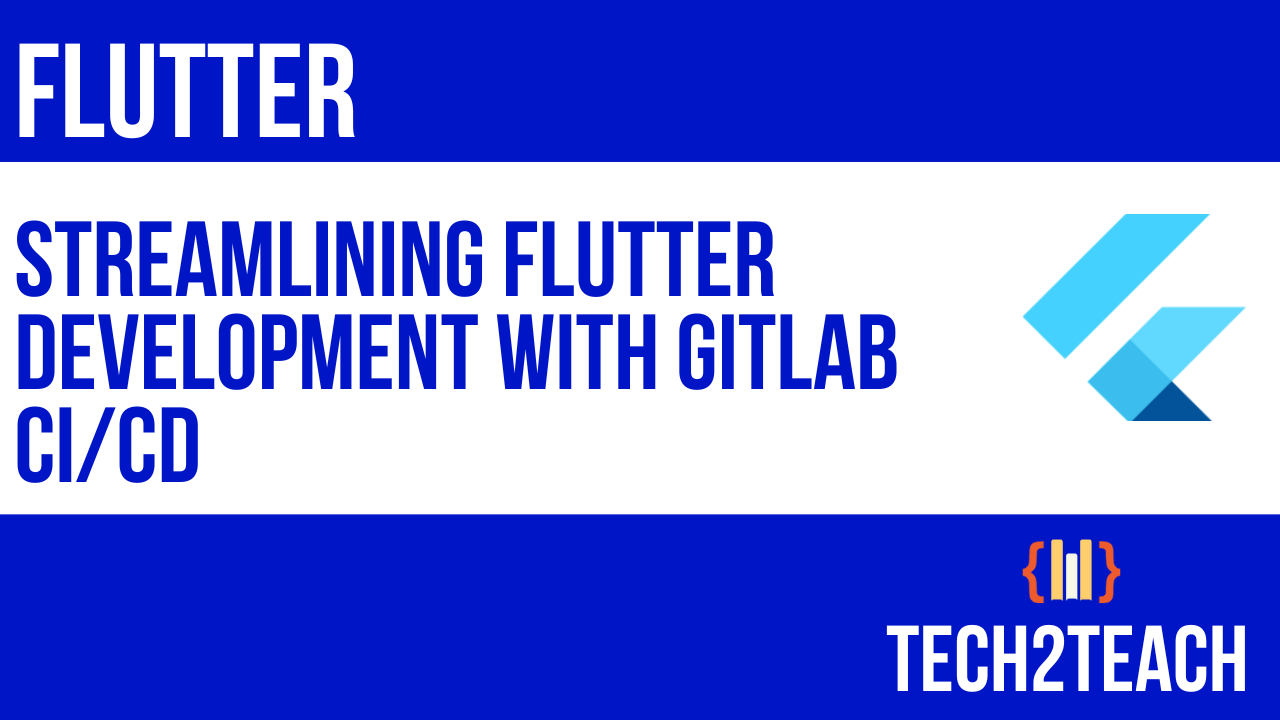 Flutter ci/cd with gitlab. Continuous Integration/Continuous… | by ...