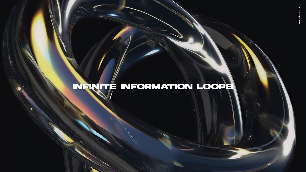 Infinite Information Loops
