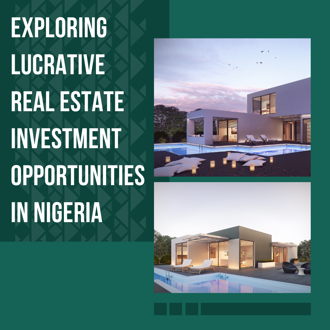 Investing in Real Estate Opportunities and Risks in the Nigerian