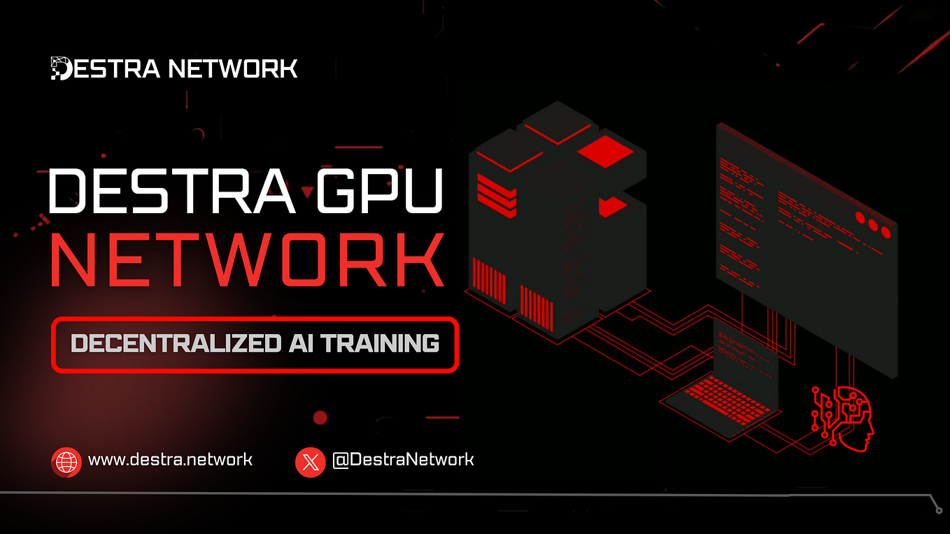 The Future of Decentralized AI:Fueled by Destra Network | by Destra ...