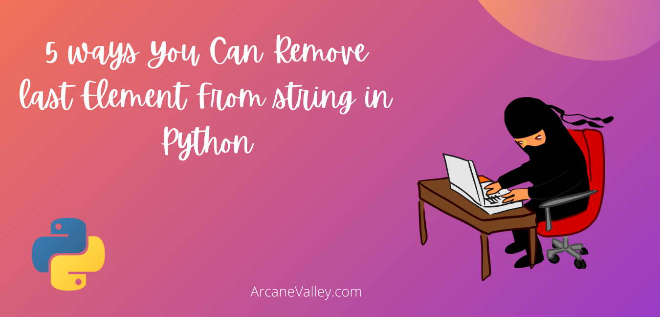 5 Ways You Can Remove the Last Character from a String in Python | by  Prabhakar Jha | Python in Plain English