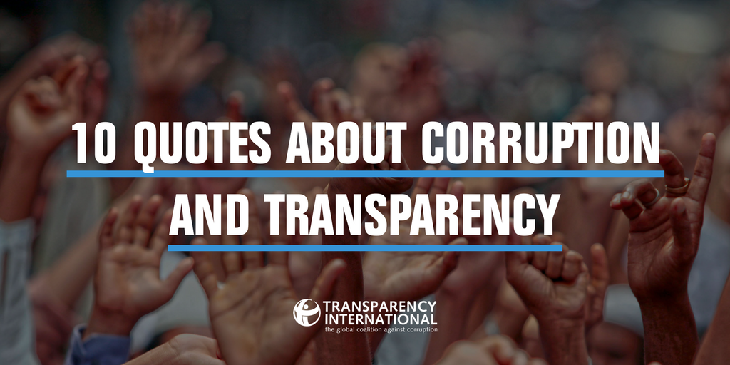 10 quotes about corruption and transparency to inspire you