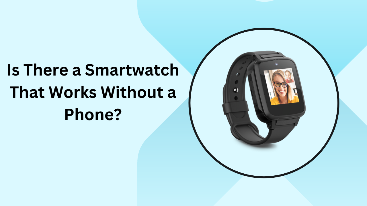 Is there a smartwatch that works without a phone? | by Portia Ross | Medium