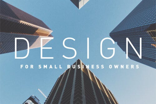 Image of buildings with text overlay “Design for small business owners”
