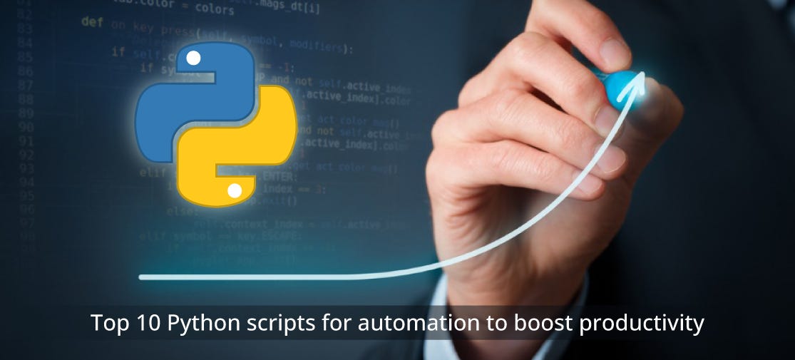 Top 10 python scripts for automation to boost productivity