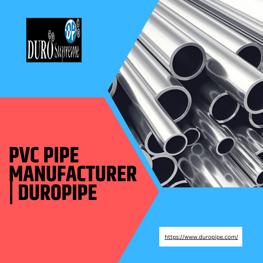 Pvc Pipe Manufacturer Duropipe duro pipe Medium