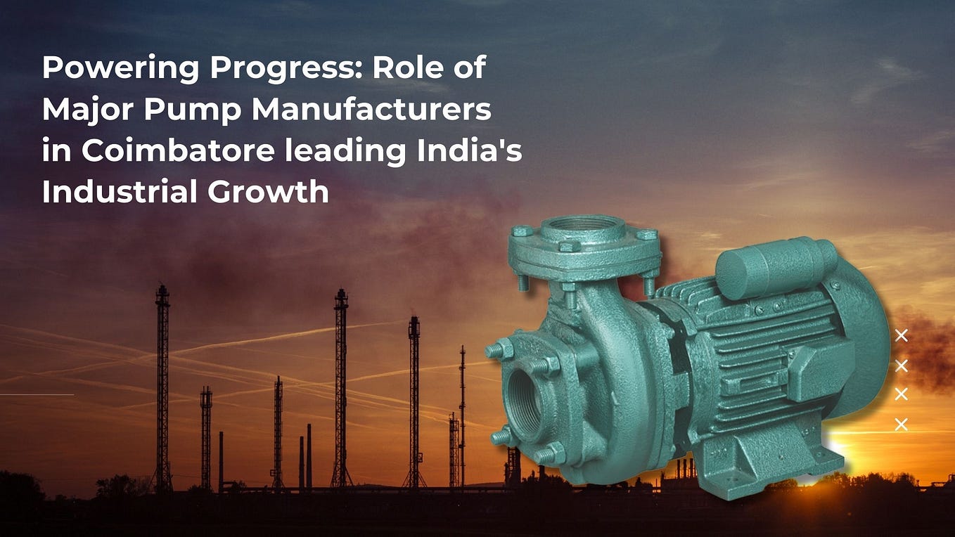 Discover the Leading Pump Manufacturer in Coimbatore Dharani seo Medium