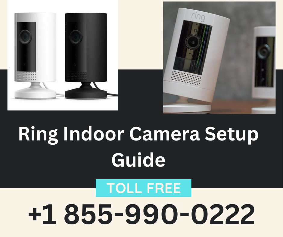 Installation & Setup for Ring Cams Call +1 8559900222 Medium