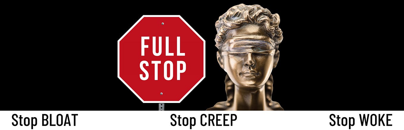 A stop sign with “FULL STOP” on it is next to a blindfolded Lady Liberty. Below is the text “Stop BLOAT Stop CREEP Stop WOKE”.