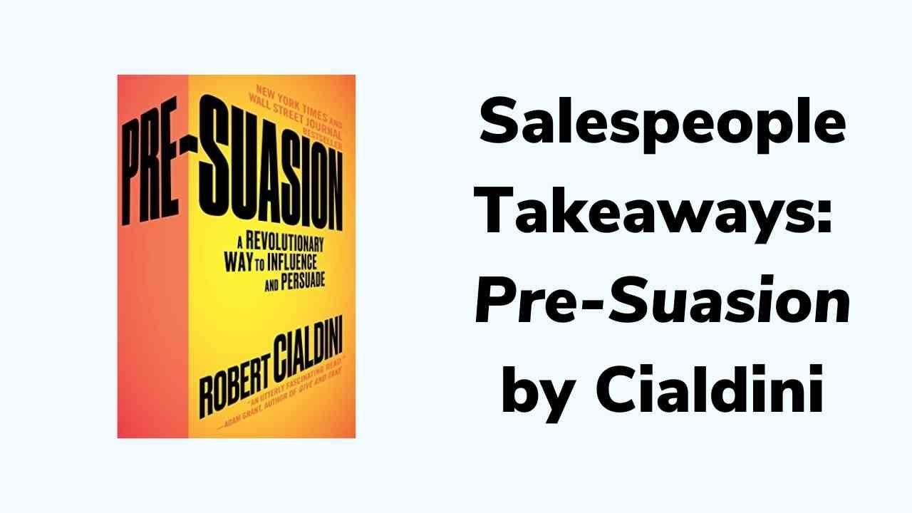 Pre-Suasion Review & 12 Practical Takeaways, by Conor Writer, Amateur  Book Reviews