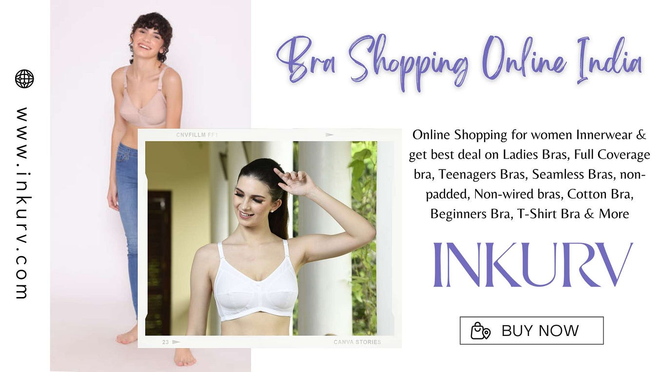 Inkurv Full Coverage Bra, non-padded & non-wired bras Online – INKURV