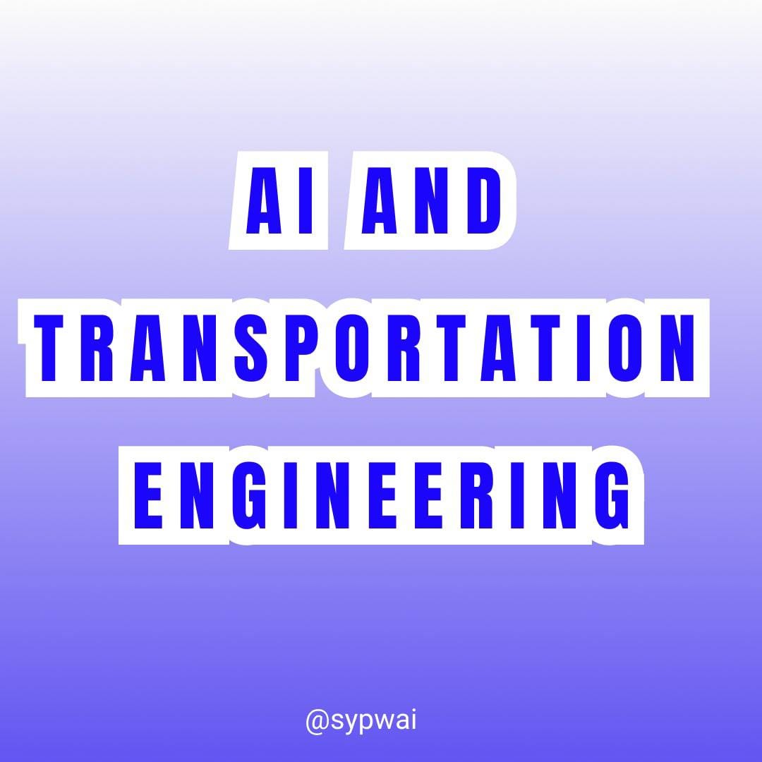 AI and transportation engineering